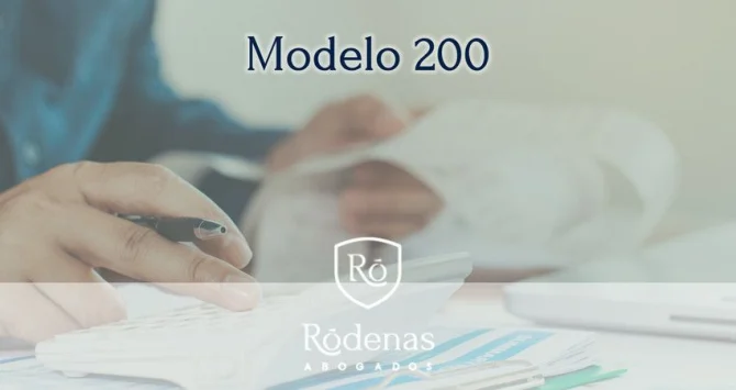 Modelo 200 - La declaración del Impuesto de Sociedades